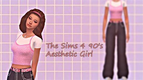 The Sims 4 90s Aesthetic Girl Cc Full Cc List Youtube