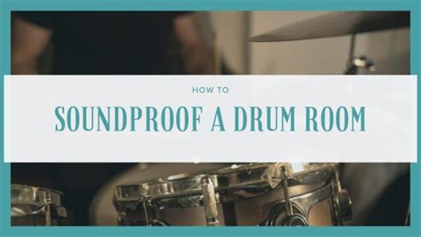 Soundproof a Room for Drums: The 7 Steps! - Sound Proof Anything