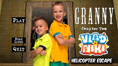 Granny Chapter Two Vlad And Niki Mod Helicopter Escape Full