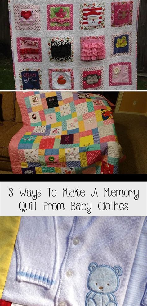 3 Ways To Make A Memory Quilt From Baby Clothes Quilting Digest