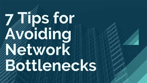 7 Tips For Avoiding Network Bottlenecks Orion Networks