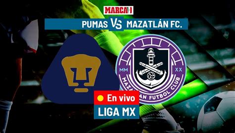 Pumas Unam Vs Mazatl N Fc En Vivo