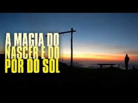 A Magia Do Nascer E Do P R Do Sol No Morro Dos M Ller Youtube