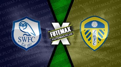 Assistir Sheffield Wednesday X Leeds United Ao Vivo Online 23082024