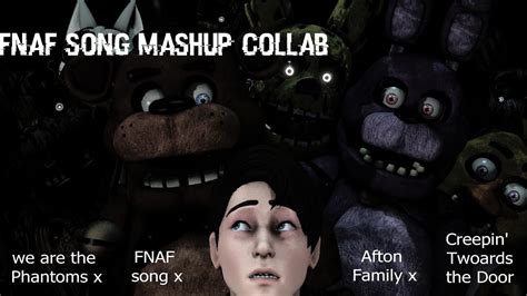 Fnafs 8th Anniversary Song Mashup Collab My First Collab Youtube