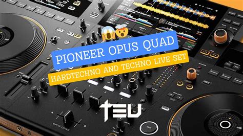 Pioneer Dj Opus Quad Decks Hardtechno Techno Set Youtube