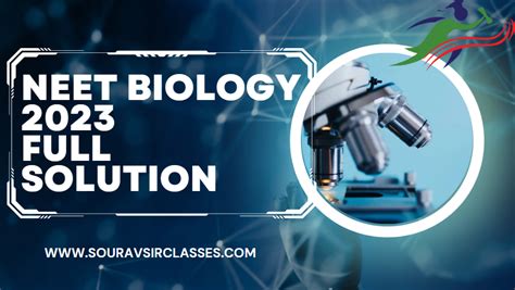 Neet Biology 2023 Complete Solution With Full Answers And Detailed