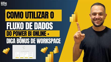 Power Bi Fluxo De Dados No Power Bi Online Tudo O Que Voc Precisa