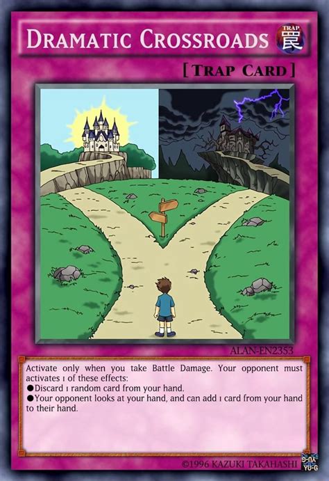 DRAMATIC CROSSROADS TRAP CARD ALAN I Activate Only When You Take