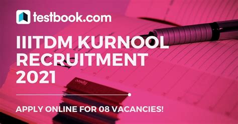 Iiitdm Kurnool Recruitment Apply For Vacancies Here