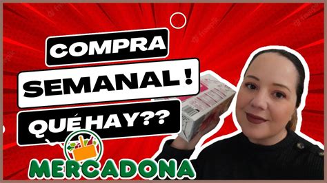 Compra Semanal Mercadona Con Precioste Llevo A Mercadona A Ver Las