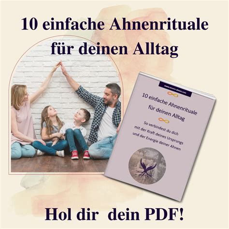 Ahnenrituale für dich und Familie Biografiearbeit und Spirituelle