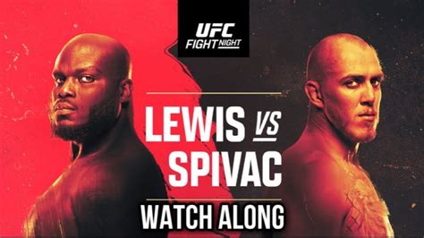 Ufc Fight Night Lewis Vs Spivac Watch Along Youtube