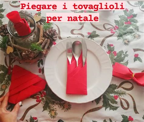 Come Piegare I Tovaglioli Per Natale Idee Con Video Tutorial Anna