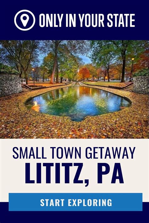 Lititz Is The Best Small Town In Pennsylvania For A Weekend Getaway In