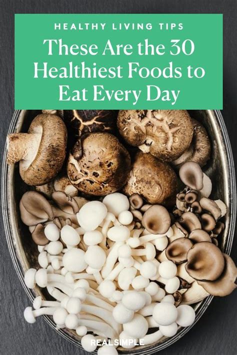 The 30 Healthiest Foods To Eat Every Day A Healthy Food List Healthy