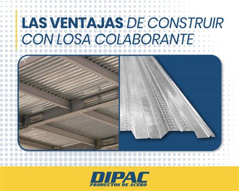 Las Ventajas De Construir Con Losa Colaborante Dipac