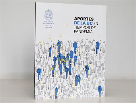 Autoridades Universitarias Presentan El Libro Aportes De La Uc En Tiempos De Pandemia