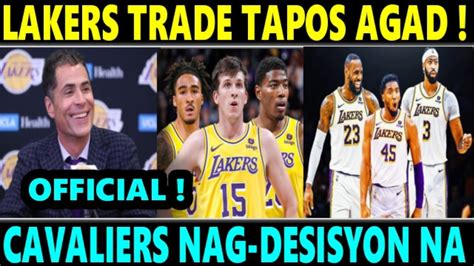 Breaking News Lakers Trade Tapos Agad Ng Cavaliers Official Ng