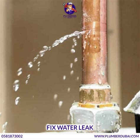 Fix Water Leak - 0581873002 - Plumber Dubai - 24/7 Service