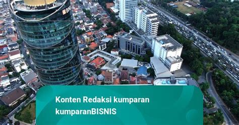 Penyaluran Kredit Bni Naik Persen Jadi Rp Triliun Di Kuartal