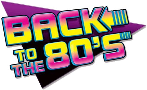 Download Transparent Back To The 80s Going Back To The 80s Pngkit