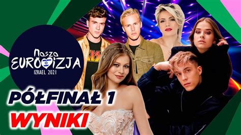 Wyniki P Fina Nasza Eurowizja Results Semi Final