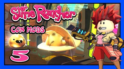 Conseguimos A Los Legendarios De Oro 5 🤯slime Rancher Con Mods👽slime Rancher Youtube