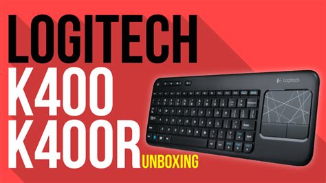 Logitech K400 / K400r - Unboxing - DDSHD