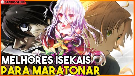 TOP 5 MELHORES ANIMES ISEKAIS PARA MARATONAR HOJE YouTube