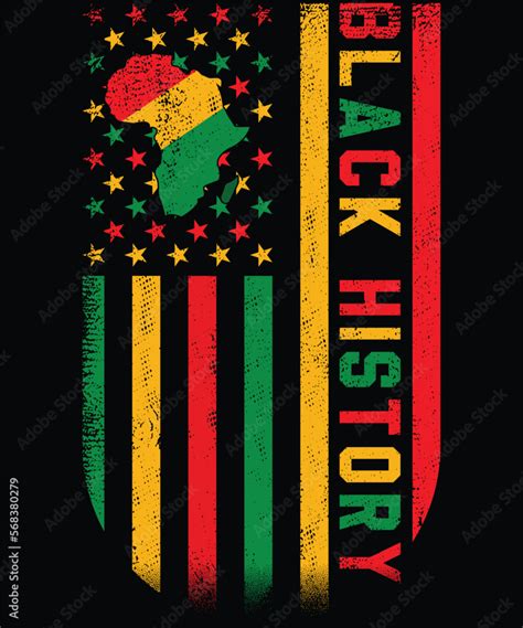 Black History In USA Flag Month African American T-Shirt design. Stock ...