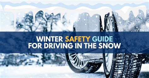 How To Drive In The Snow Winter Safety Driving Guide