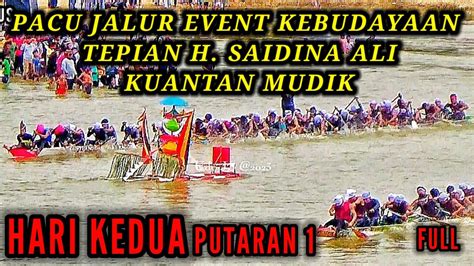 Pacu Jalur Event Kebudayaan Tepian H Saidina Ali Hari Kedua Pertama