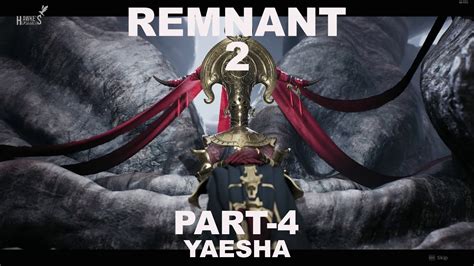 Remnant Part Yaesha Youtube