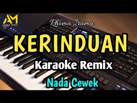 Kerinduan Karaoke Remix Nada Cewek Rhoma Irama Cover Azura Musik