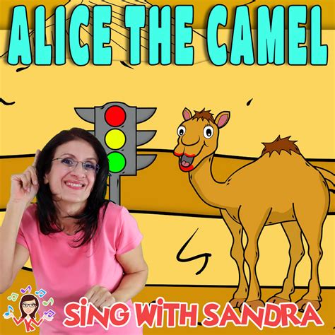 Alice The Camel | Sing With Sandra