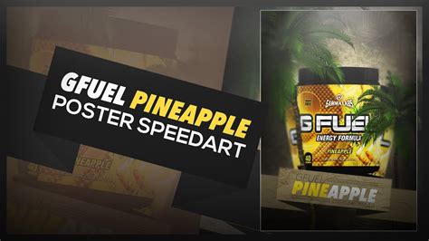 Poster Speed Art Gfuel Pineapple Youtube