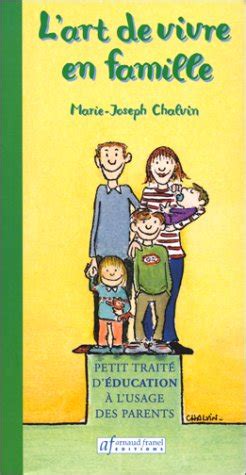 L Art De Vivre En Famille By Marie Joseph Chalvin Goodreads