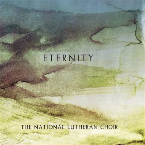 Amazon.com: Eternity : The National Lutheran Choir: Digital Music