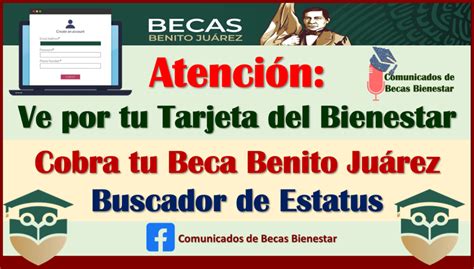 Ve Por Tu Tarjeta Del Banco Del Bienestar Y Cobra Tu Beca Benito