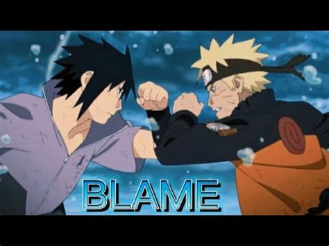 Graves Blame Naruto Vs Sasuke AMV EDIT YouTube