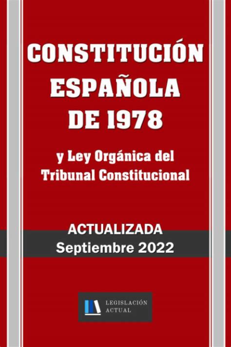 ConstituciÓn EspaÑola De 1978 Y Ley Orgánica Del Tribunal