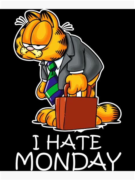 Garfield I Hate Monday Poster For Sale By Miladajezova Redbubble