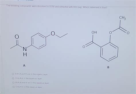 Solved The Following Compounds Were Dissolved In Dcm And