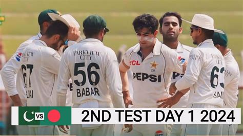 Pak Vs Ban Nd Test Day Highlights Pakistan Vs Bangladesh Nd