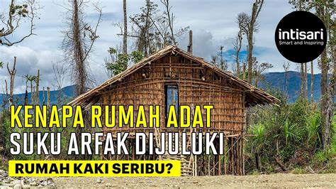 Inilah Rumah Adat Suku Arfak Papua Barat Dijuluki Rumah Kaki Seribu