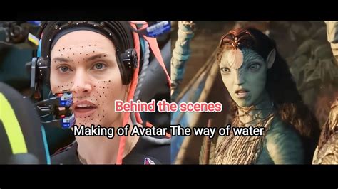 Making Of Avatar The Way Of Water Behind The Scene Avatar Bts