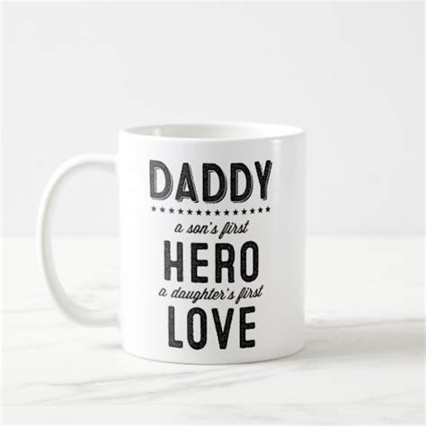 A Son S First Hero A Daughter S First Hero Mug Zazzle