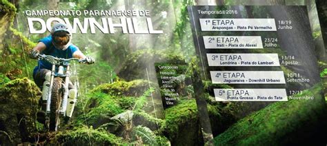 Campeonato Paranaense De Downhill Confira As Etapas Pedal