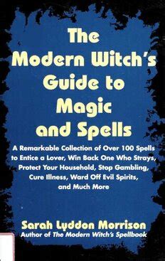 The Modern Witch S Guide To Magic And Spells Pdf